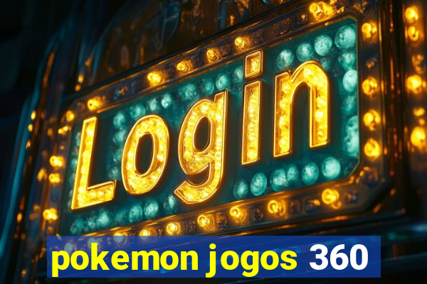 pokemon jogos 360